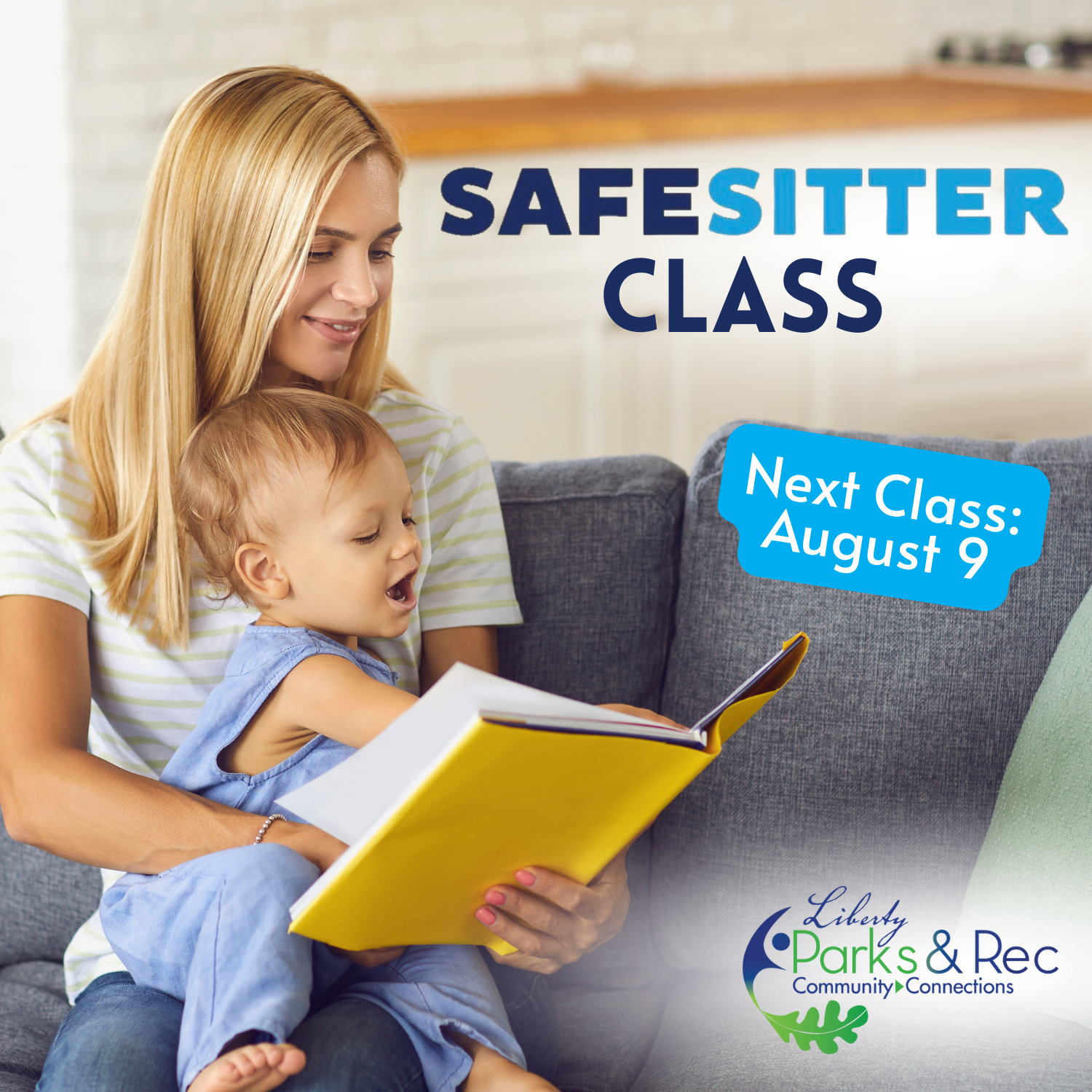 Safe Sitter Class, Next Class: August 9, Girl holding baby looking at book