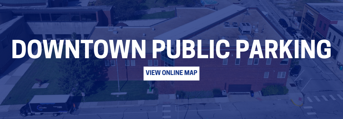 Photo with text that reads "Downtown Public Parking. View Online Map".